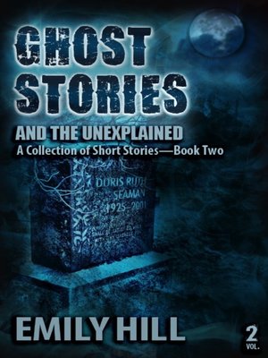 cover image of Ghost Stories and the Unexplained